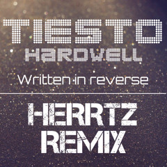 Tiesto  hardwell-written in reverse (HERRTZ remix) (free dl)