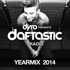 Dyro presents Daftastic Radio 069 - Yearmix 2014