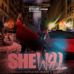 Eunique ft. Duece & Hawaii -She Will