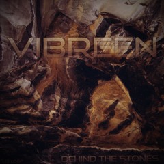 Vibreen - Behind The Stones (T50)