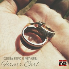 Courtney Antipas - "Forever Girl" [feat. Prayersoul]
