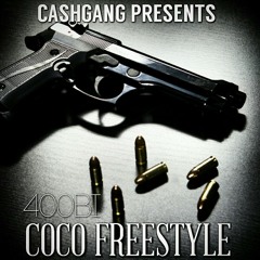 400BI-CoCo Freestyle ( ShoutOut To My Bro )