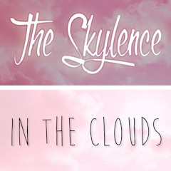 The Skylence - In The Clouds