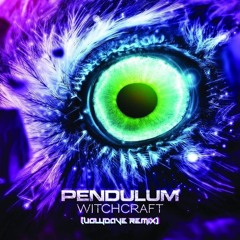 Pendulum - Witchcraft (UglyDave Rework) *Free Download*