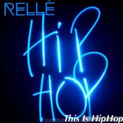 Rellé- Hip Hop