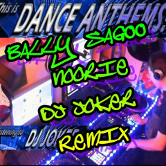 DJ Joker Bally Sagoo Noorie Remix