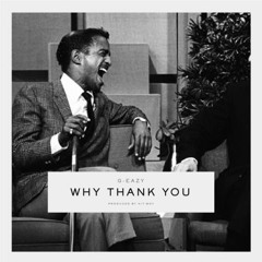 G-Eazy - Why Thank You (Instrumental)