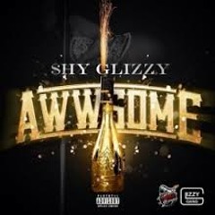 Shy Glizzy - Awwesome (3MJVY Remix) Free DL
