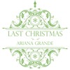 Ariana Grande Last Christmas Mp3