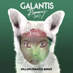 Galantis - Runaway (U & I) (Dillon Francis Remix)