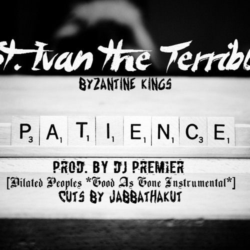 Patience!  [feat. Jabbathakut]