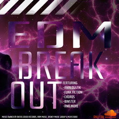 EDM Break Out