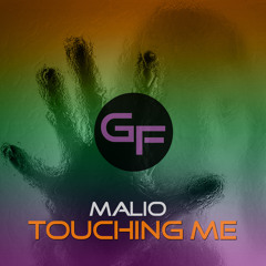Malio - Touching Me (Mighty Mix)