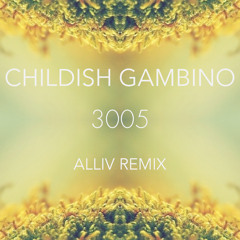 Childish Gambino - 3005 (Alliv remix)