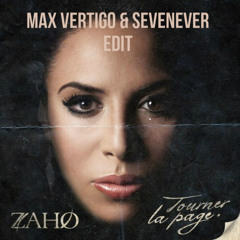 Zaho - Tourner La Page (Max Vertigo & SevenEver Edit)