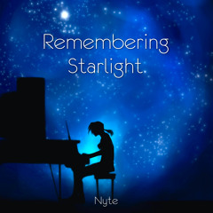 Nyte - Remembering Starlight (Clip)