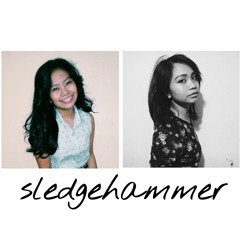 Sledgehammer (cover by doreen and bianca