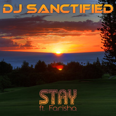Stay (ft. Farisha