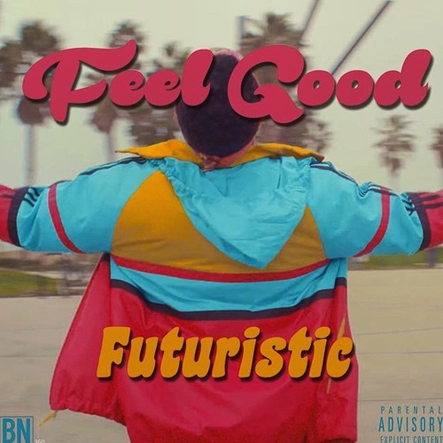 Futuristic - Feel Good (Produced By @AmpOnTheTrack)