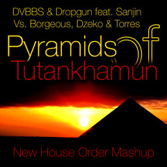 DVBBS & Dropgun Feat. Sanjin Vs. Borgeous, Dzeko & Torres - Pyramids Of Tutankhamun (NHO Mashup)