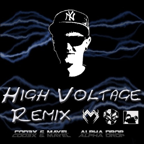 Cod3x & Mayel - High Voltage VIP (Alpha Drop REMIX)(Free DL)
