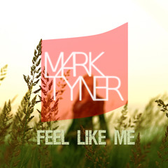 Feel Like Me [FREE Download in description]