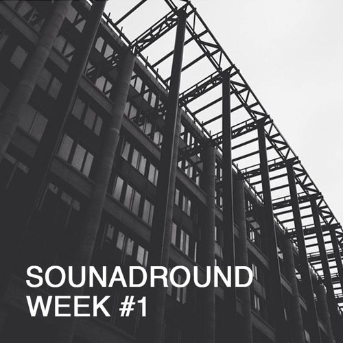 SOUNDAROUND - Week 1