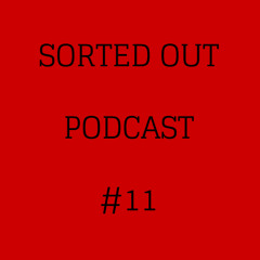 Sorted Out 011 - 01-04-15