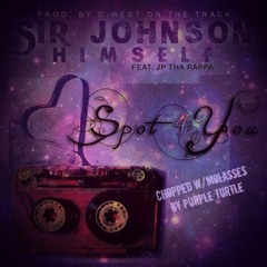 Sir Johnson Himself - Spot For You (CWM) By Purple Turtle