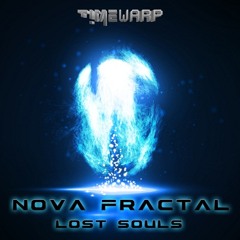 Nova Fractal - Lost Souls EP (Timewarp Records)