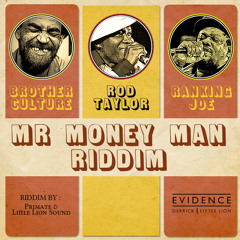 Jah Children - RANKING JOE - Mr Money Man Riddim [Evidence Music]