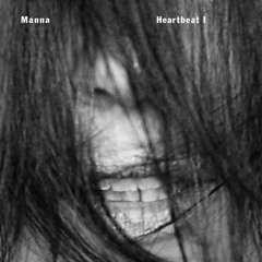 Manna:  Heartbeat I