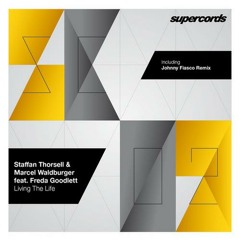 Staffan Thorsell & Marcel Waldburger ft. Freda Goodlett - Living The Life (Chuck Cogan Remix)