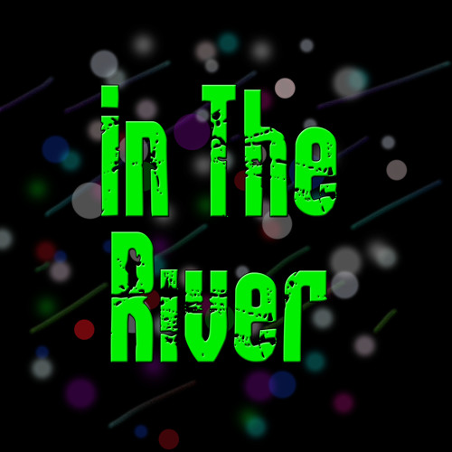 In The River