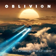 Oblivion - Chasing The Dream