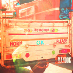 HORN OK PLEASE