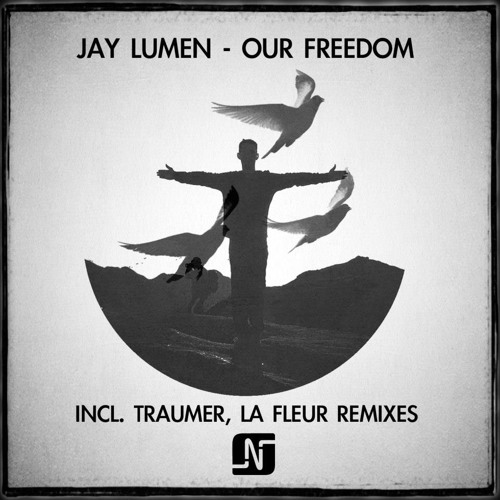 Jay Lumen - Our Freedom (La Fleur Remix)