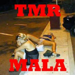 TMR! - MALA (Original Mix)