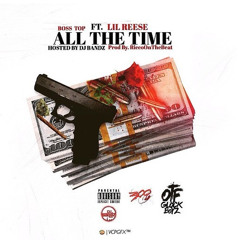 LIL REESE - All The Time (ft. BossTop) (Prod. @RiccoOnTheBeat)