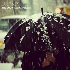 Ludwix Feat. Katya Slok - The Snow Keeps Falling (Original Mix)