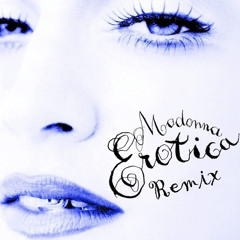 Madonna - Erotica REMIX