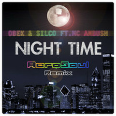 OBEK & SILCO Ft AMBUSH MC - NIGHT TIME (EXTRA FLAIX ESTRENO)