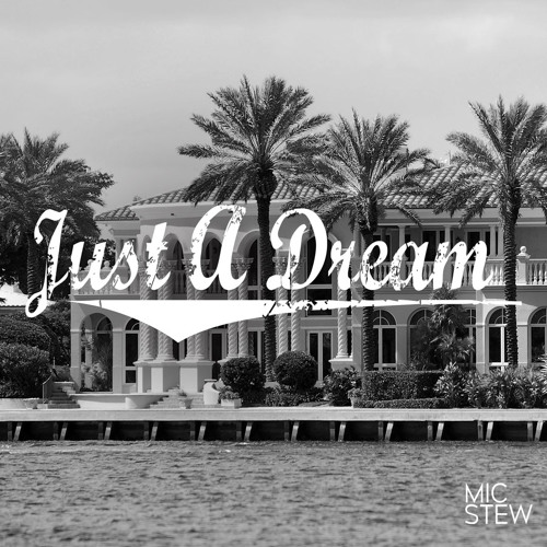 Just A Dream