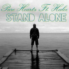 Pure Heartz Ft. Haloe - Stand Alone