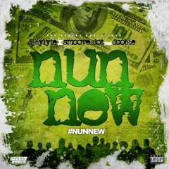 Smoove Dot- Nun New feat Doobie Bandz
