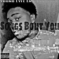 Young Cortez - Songs Bout You