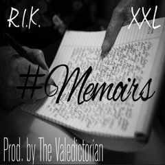 R.I.K. VIITH - Memoirs (Ft. XXL) (Prod. By The Valedictorian)
