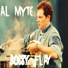 "BOBBY FLAY" AL MYTE
