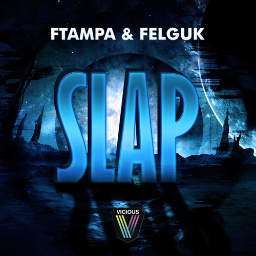 FTampa, Felguk - Slap (Original Mix)