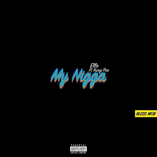 Stream My Nigga Ft. Yung Pro by HotBoy Lo Listen online for free on